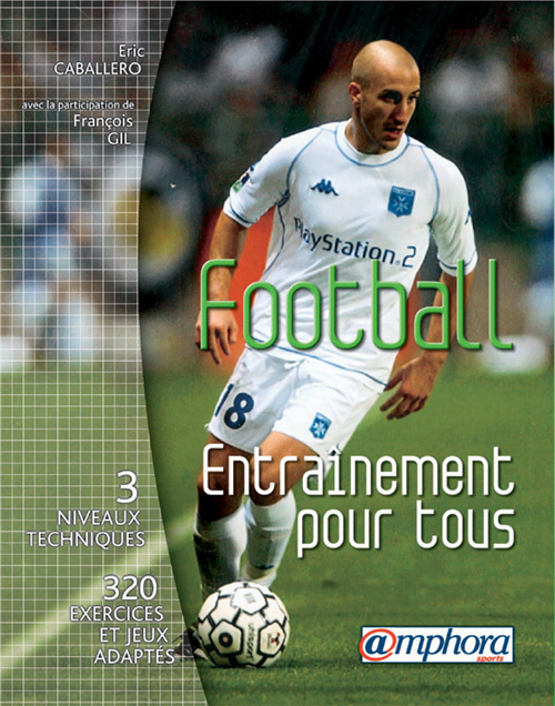 Emprunter Football. Entraînement pour tous livre