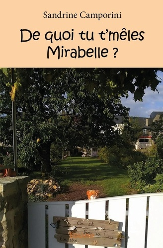 Emprunter De quoi tu t'mêles Mirabelle ? livre