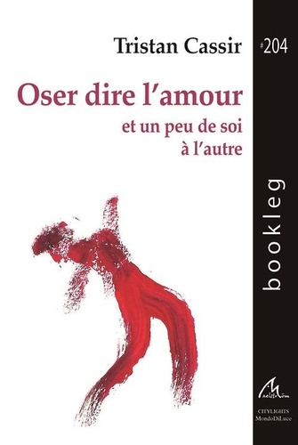 Emprunter Oser dire l'amour et un peu de soi à l'autre livre