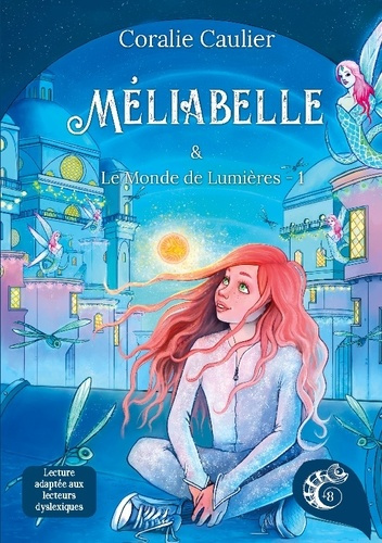Emprunter MELIABELLE - ET LE MONDE DE LUMIERES - TOME 1 livre