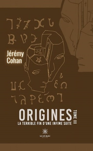 Emprunter Origines. Tome III: La terrible fin d'une infime suite livre