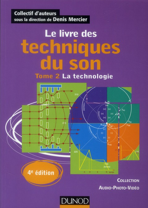 Emprunter Le livre des techniques du son/2/Les technologies / 4e édition livre