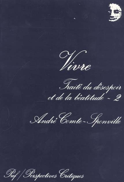 Emprunter VIVRE. Tome 2, Traité du désespoir et de la béatitude livre