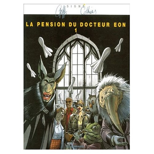 Emprunter La pension du docteur Eon Tome 1 livre