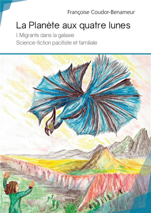 Emprunter La planète aux quatre lunes Tome 1 : Migrants dans la galaxie. Science-fiction pacifiste et familial livre