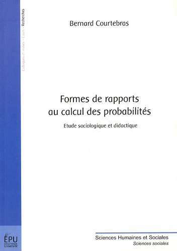 Emprunter Formes de rapports au calcul des probabilités. Etude sociologique et didactique livre