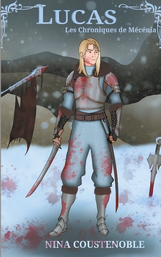 Emprunter Lucas. Les Chroniques de Mécénia livre