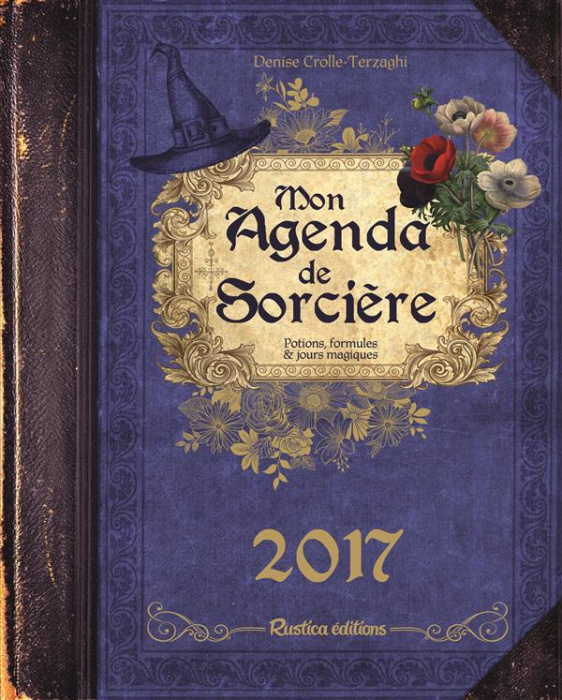Emprunter Mon agenda de sorcière. Potions, formules & jours magiques, Edition 2017 livre