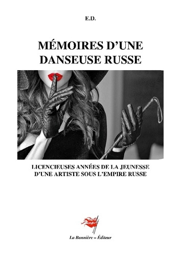 Emprunter Mémoires d'un danseuse russe. Licencieuses années de la jeunesse d'une artiste sous l'empire russe livre