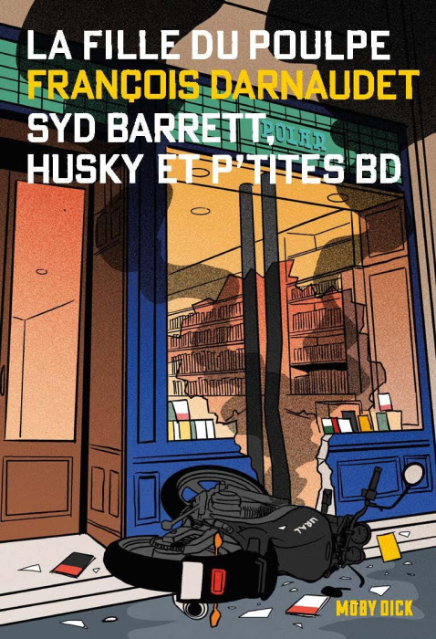 Emprunter La fille du poulpe Tome 11 : Syd Barrett, Husky et p'tites BD livre