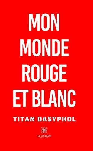 Emprunter Mon monde rouge et blanc livre