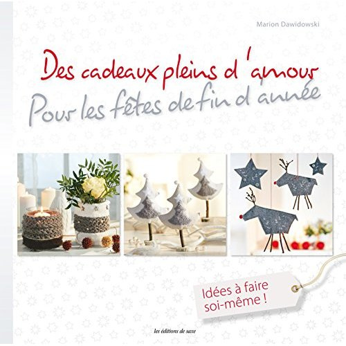Emprunter Des cadeaux pleins d'amour pour de jolies fetes livre