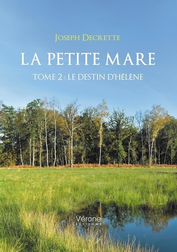 Emprunter La petite mare - Tome 2. Le destin d'Hélène livre