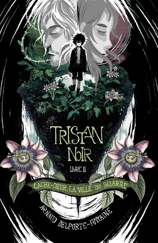 Emprunter Tristan Noir - Cache-Coeur, la ville du bizarre Tome 2 livre