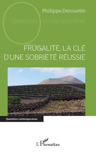 Emprunter Frugalité, la clé d'une sobriété réussie livre