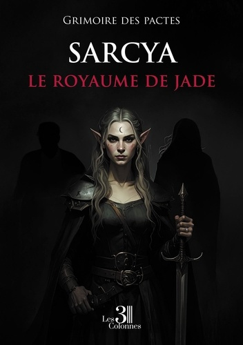 Emprunter Sarcya - le royaume de jade livre