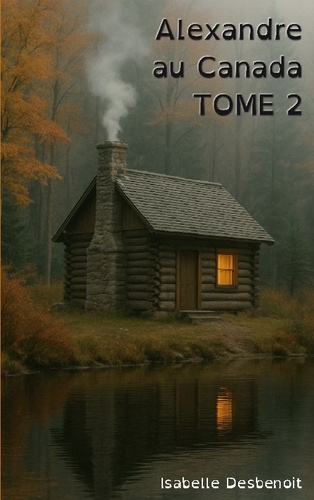 Emprunter Alexandre au Canada tome 2. Aventures et Amitié version spéciale Enfants Ados DYS (dyslexiques) livre