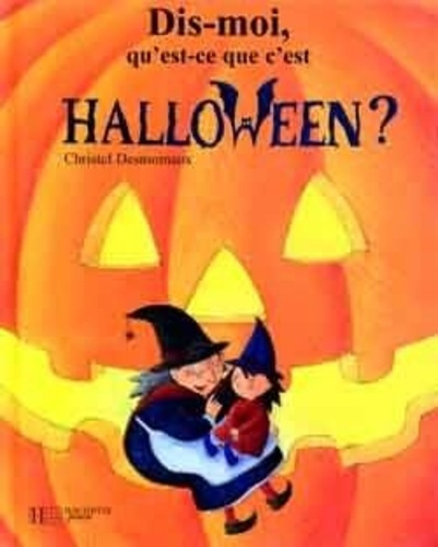 Emprunter Dis-moi, qu'est-ce que c'est Halloween ? livre