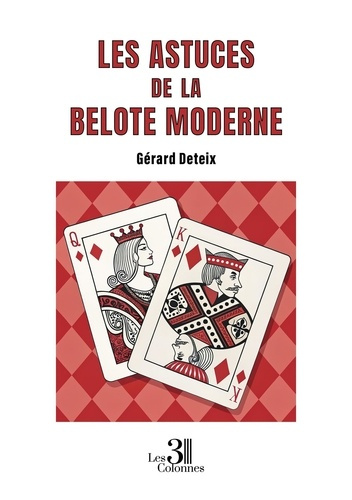 Emprunter Les Astuces de la Belote Moderne livre