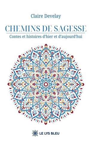 Emprunter Chemins de sagesse. Contes et histoires d'hier et d'aujourd'hui livre