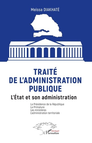 Emprunter Traité de l’administration publique. L’État et son administration La Présidence de la République La livre