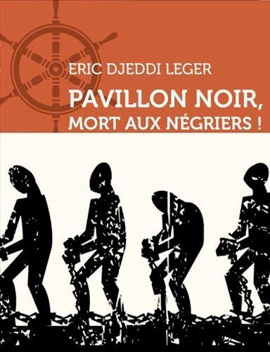 Emprunter Pavillon noir, Mort aux négriers ! livre