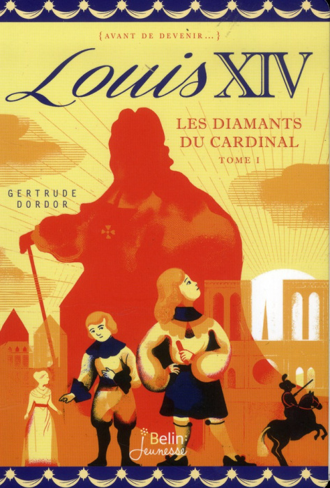 Emprunter Louis XIV Tome 1 : Les diamants du cardinal livre