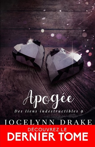 Emprunter Des liens indestructibles Tome 9 : Apogée livre