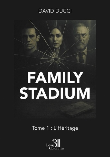 Emprunter Family Stadium - Tome 1. L'Héritage livre