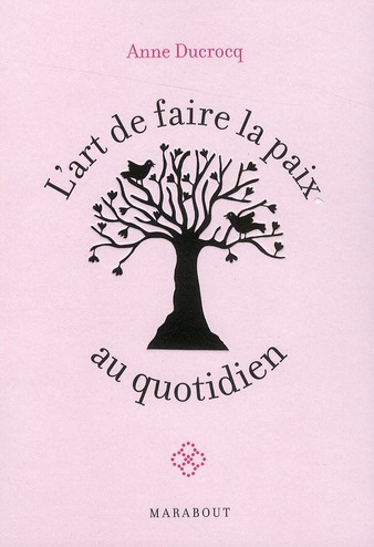 Emprunter L'art de faire la paix au quotidien livre