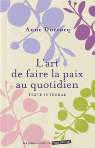 Emprunter L'art de faire la paix au quotidien / Eviter les conflits, les dépasser, se réconcilier livre