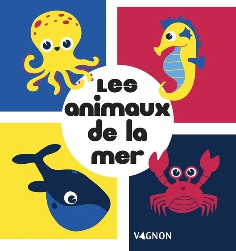 Emprunter Les animaux de la mer livre