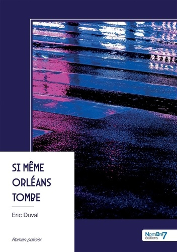 Emprunter Si même Orléans tombe livre