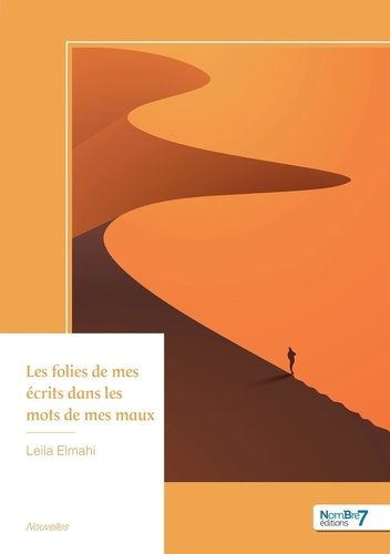 Emprunter Les folies de mes écrits dans les mots de mes maux livre