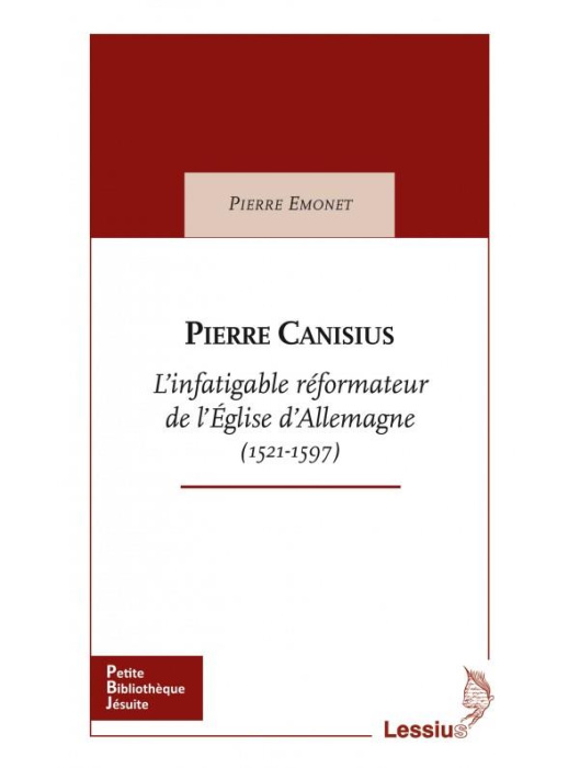 Emprunter Pierre Canisius. L'infatiguable réformateur de l'Eglise d'Allemagne (1521-1597) livre
