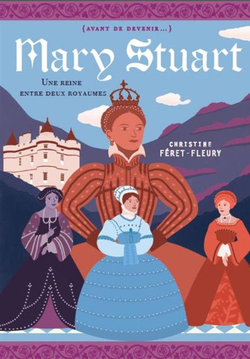 Emprunter Marie Stuart. Une reine entre deux royaumes livre