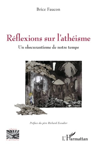Emprunter Réflexions sur l’athéisme. Un obscurantisme de notre temps livre