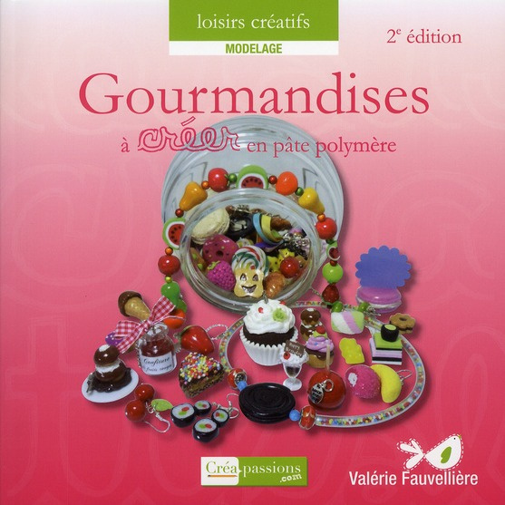 Emprunter Gourmandises à créer en pâte polymère livre