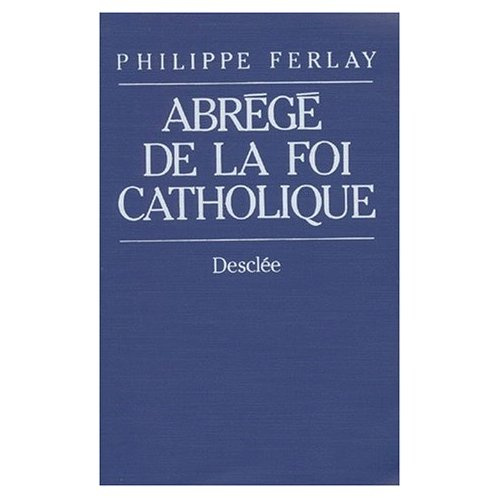 Emprunter ABREGE DE LA FOI CATHOLIQUE. Le chemin des Chrétiens livre