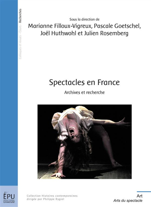 Emprunter Spectacles en France. Archives et recherches livre