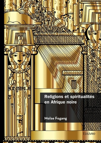 Emprunter Religions et spiritualités en Afrique noire livre