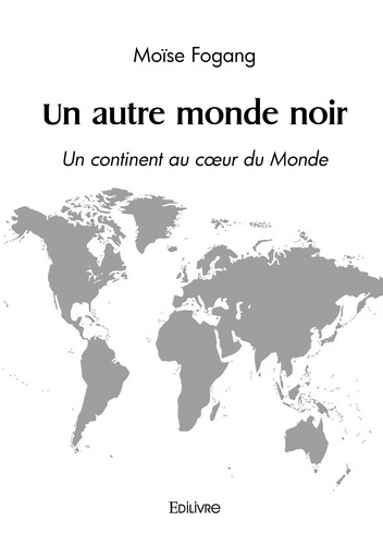 Emprunter Un autre monde noir. Un continent au coeur du Monde livre