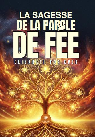 Emprunter La sagesse de la parole de Fée livre