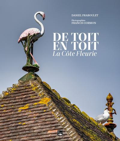 Emprunter De toit en toit. La Côte Fleurie livre