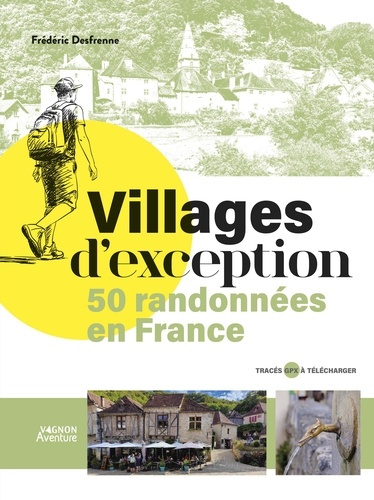 Emprunter Villages d'exception. 50 randonnées en France livre