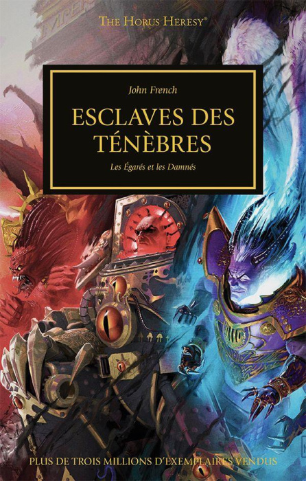 Emprunter The Horus Heresy Tome 47 : Esclaves des ténèbres. Les égarés et les damnés livre
