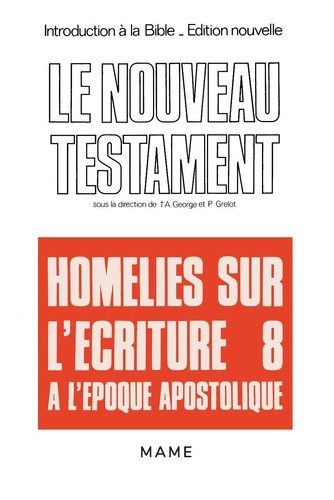 Emprunter Introduction à la Bible Tome 38. Le Nouveau Testament. Homélies sur l'Ecriture à l'époque apostoliqu livre
