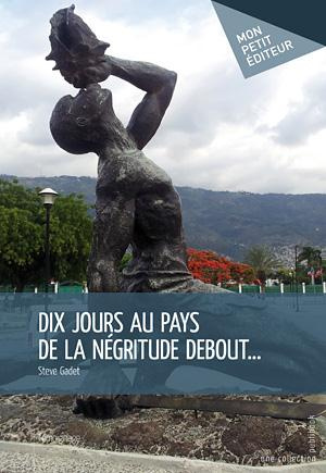 Emprunter Dix jours au pays de la négritude debout... livre