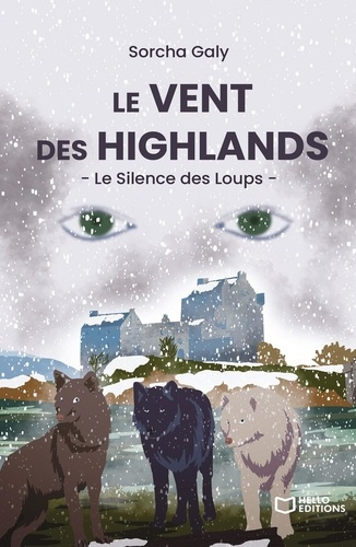 Emprunter Le Vent des Highlands. Le Silence des Loups livre