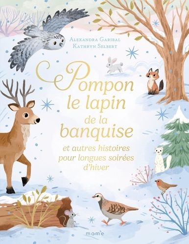 Emprunter Pompon le lapin de la banquise. Et autres histoires pour longues soirées d'hiver livre